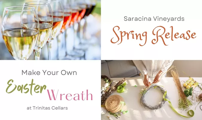 Easter Wreath making at Trinitas Cellars and Saracina Vineyards Spring Release Party