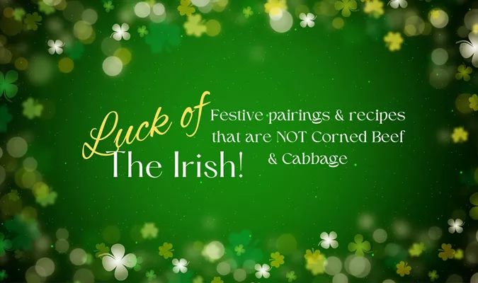 Luck of the Irish Food and Wine Pairings Image