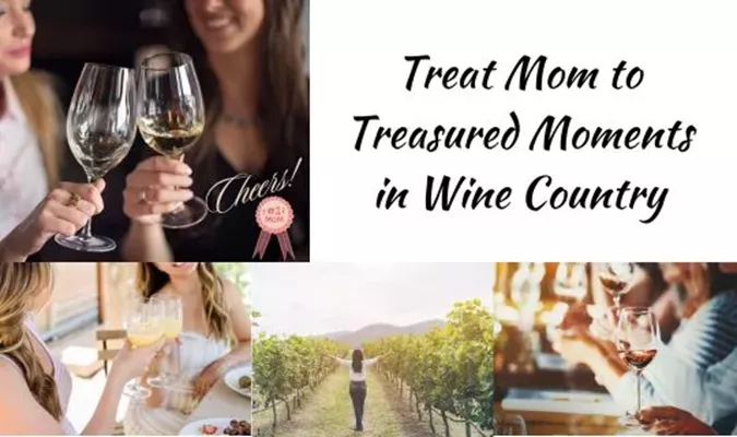Mother's Day in Wine Country
