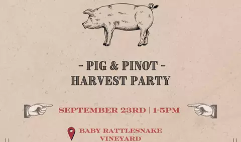 Pig & Pinot: Harvest Party!