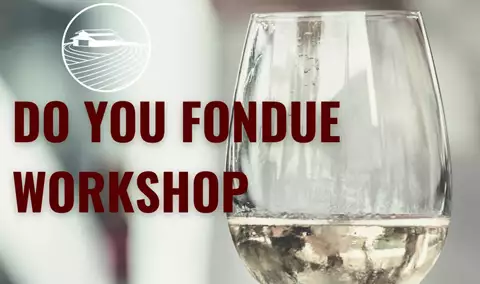 Do You Fondue Workshop