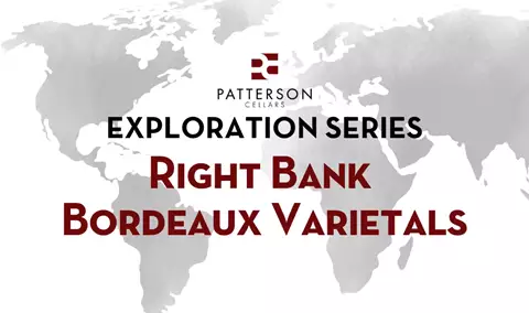Patterson Exploration Series: Right Bank Bordeaux Varietals Exploration Img