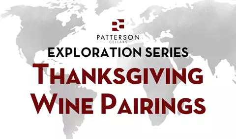 Patterson Exploration Series: Thanksgiving Wine Pairings Exploration Img