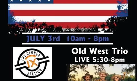 CELEBRATE 4th of JULY WEEKEND WINE, FOOD & LIVE MUSIC BY OLD WEST TRIO