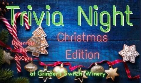 Trivia Night at Grinder's Switch - Christmas Edition!!