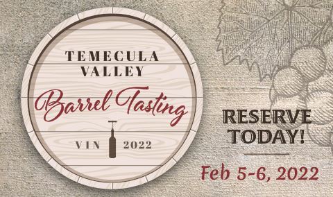 Temecula Valley Barrel Tasting 2022