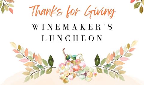 Thanks for Giving Winemaker Luncheon