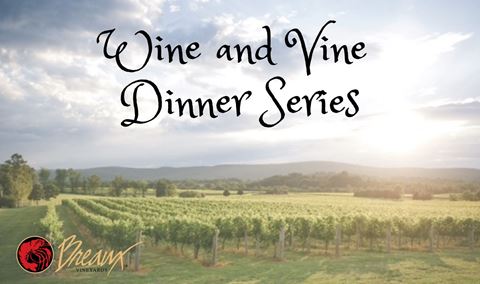 Wine and Vine Dinner Series : Flowers on the Vine Dinner Experience Img