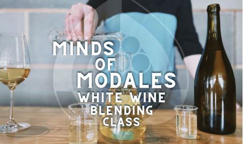 Minds of Modales: White Wine Blending