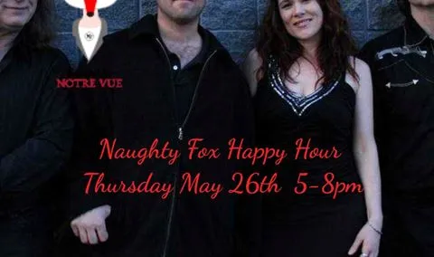 Naughty Fox Happy Hour - May 26, 2022