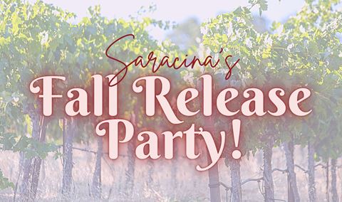 Saracina Vineyards Fall Release Party