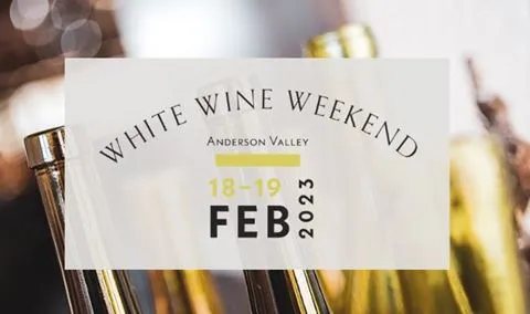 Anderson Valley White Wine Weekend 2023