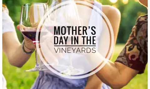 Mother's Day in the Vineyard
